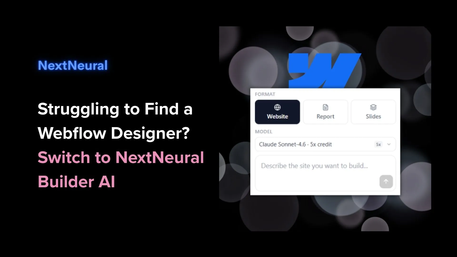 Struggling to Find a Webflow Designer? Switch to NextNeural Builder AI